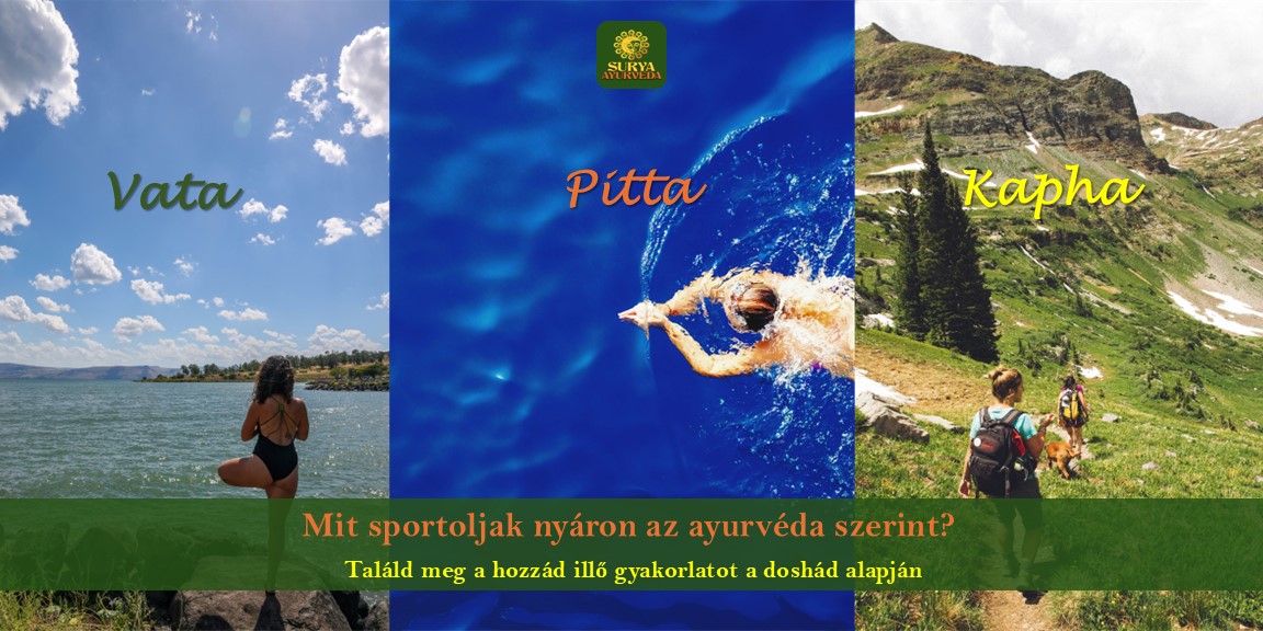 Mit sportoljak nyáron az ayurvéda szerint?  Találd meg a hozzád illő gyakorlatot a doshád alapján