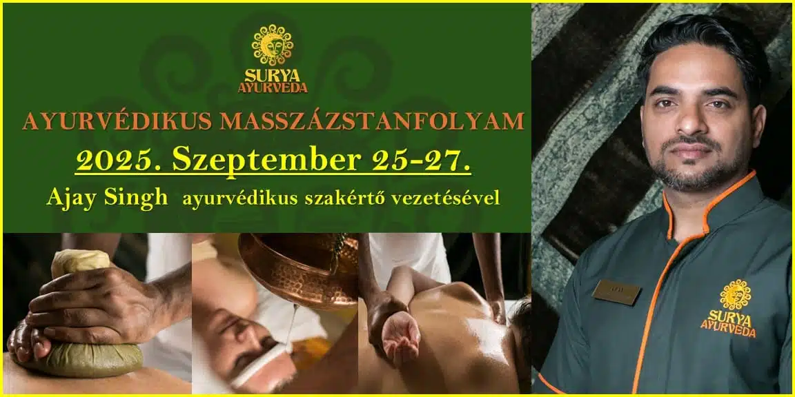 surya-ayurveda-masszazs-terapias-kozpont-ajay-singh-ayurvedikus-szakerto-ayurvedikus-masszazs-tanfolyam-szentendre-2025-szeptember-abhyanga-shirodhara-patrapotli