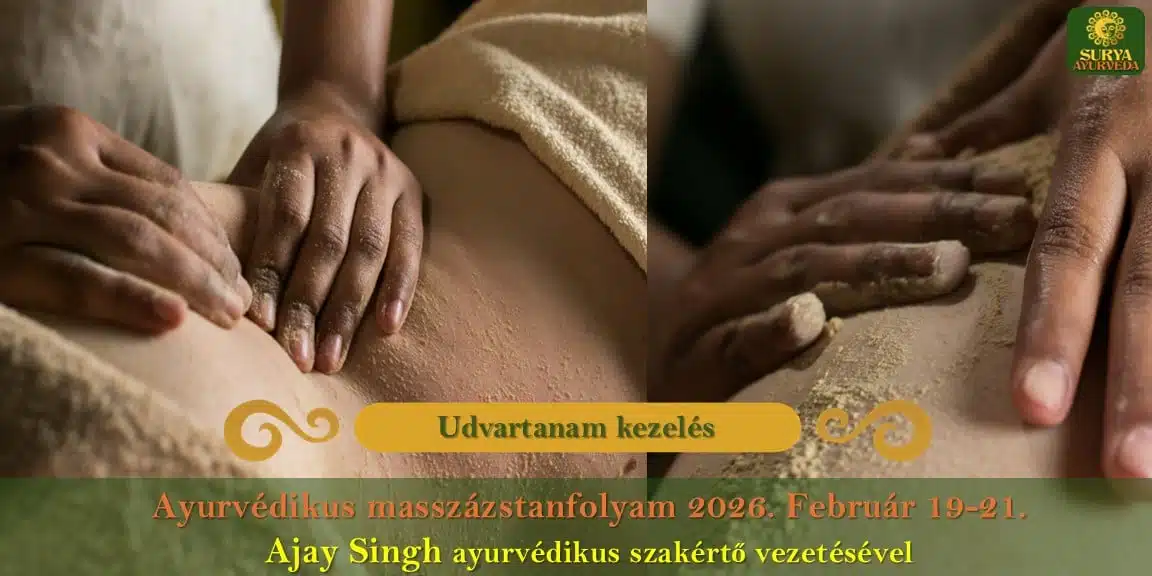 Surya-Ayurveda-Masszazs-es-Terapias-Szalon_Ajay-Singh_ayurvedikus-masszazs-tanfolyam_szentendre_2026-februar-udvartanam-tanfolyam